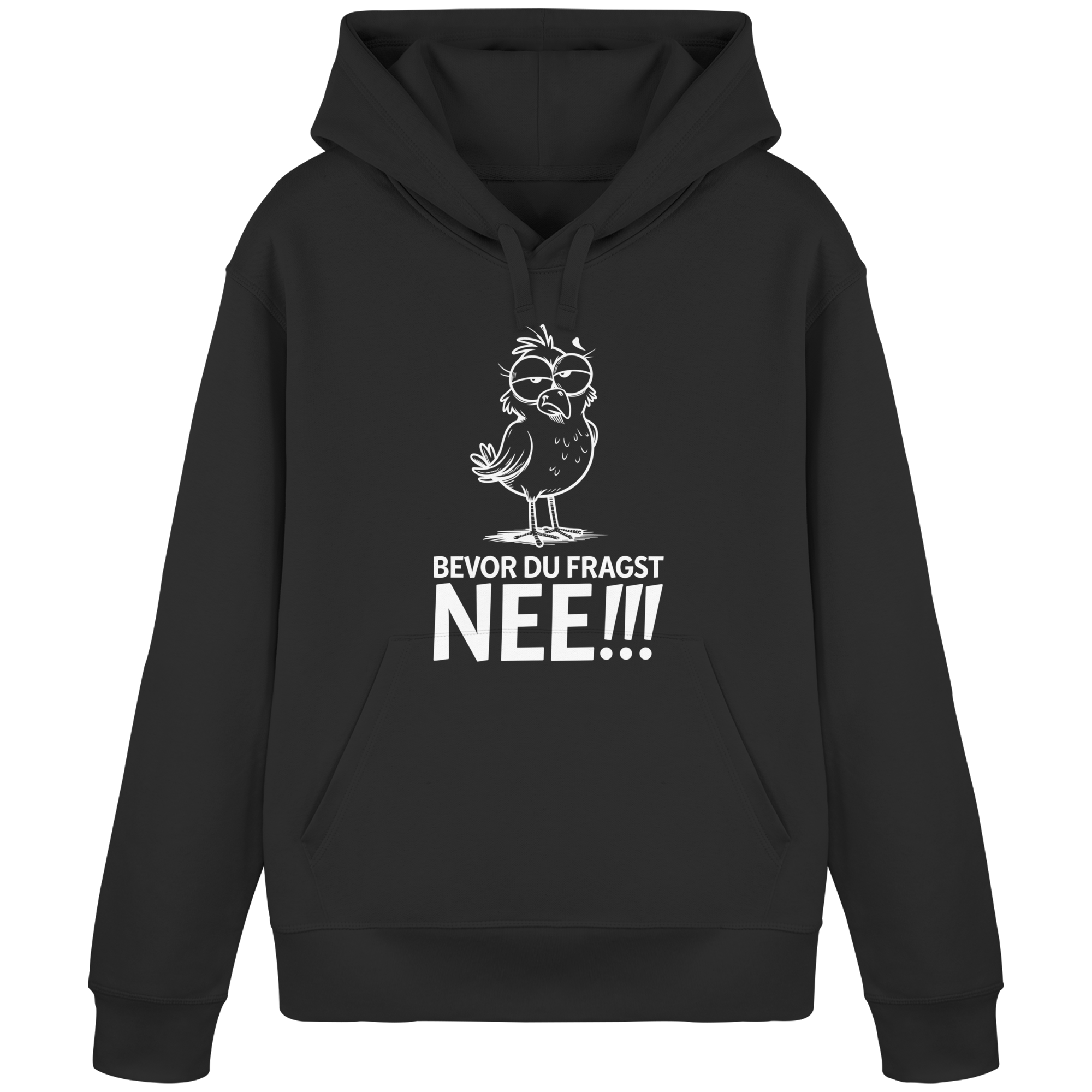 Unisex Hoodie Bevor du fragst...NEE!!! - Organic Basic Hoodie