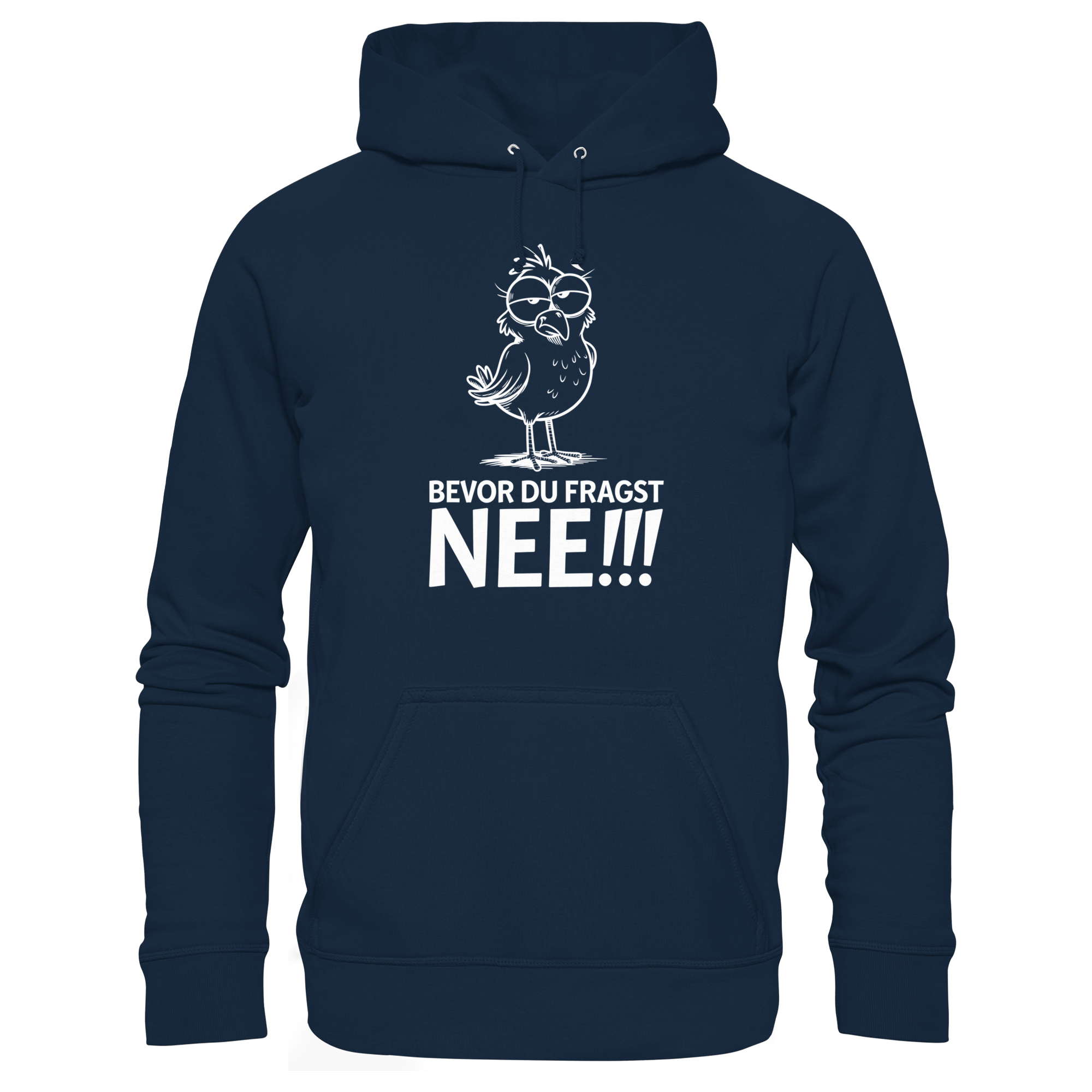 Unisex Hoodie Bevor du fragst...NEE!!! - Organic Basic Hoodie