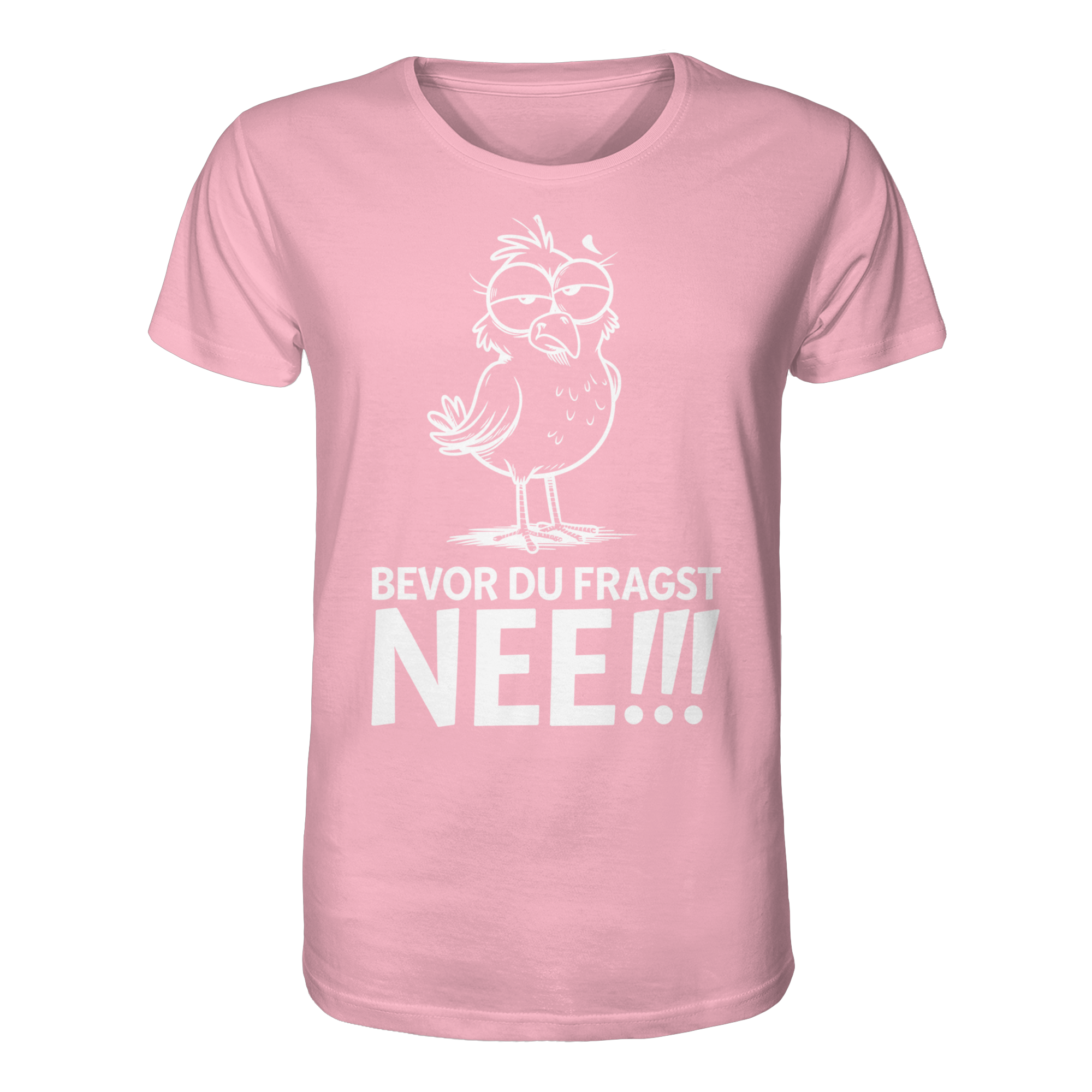 Unisex T-Shirt Bevor du fragst...NEE!!! - Organic Shirt - Küstenstil Edition