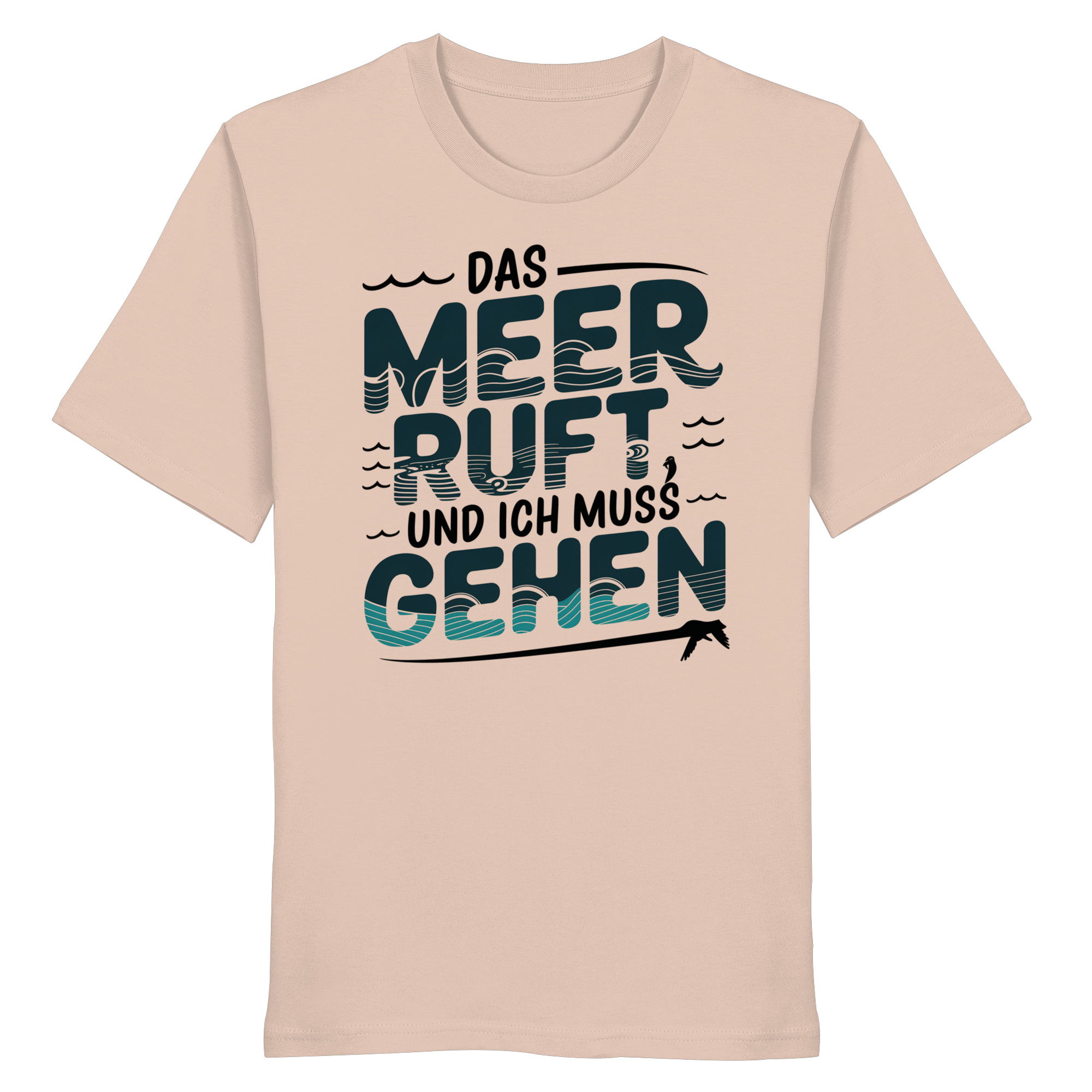 Unisex T-Shirt Das Meer ruft und ich muss gehen - Organic Shirt