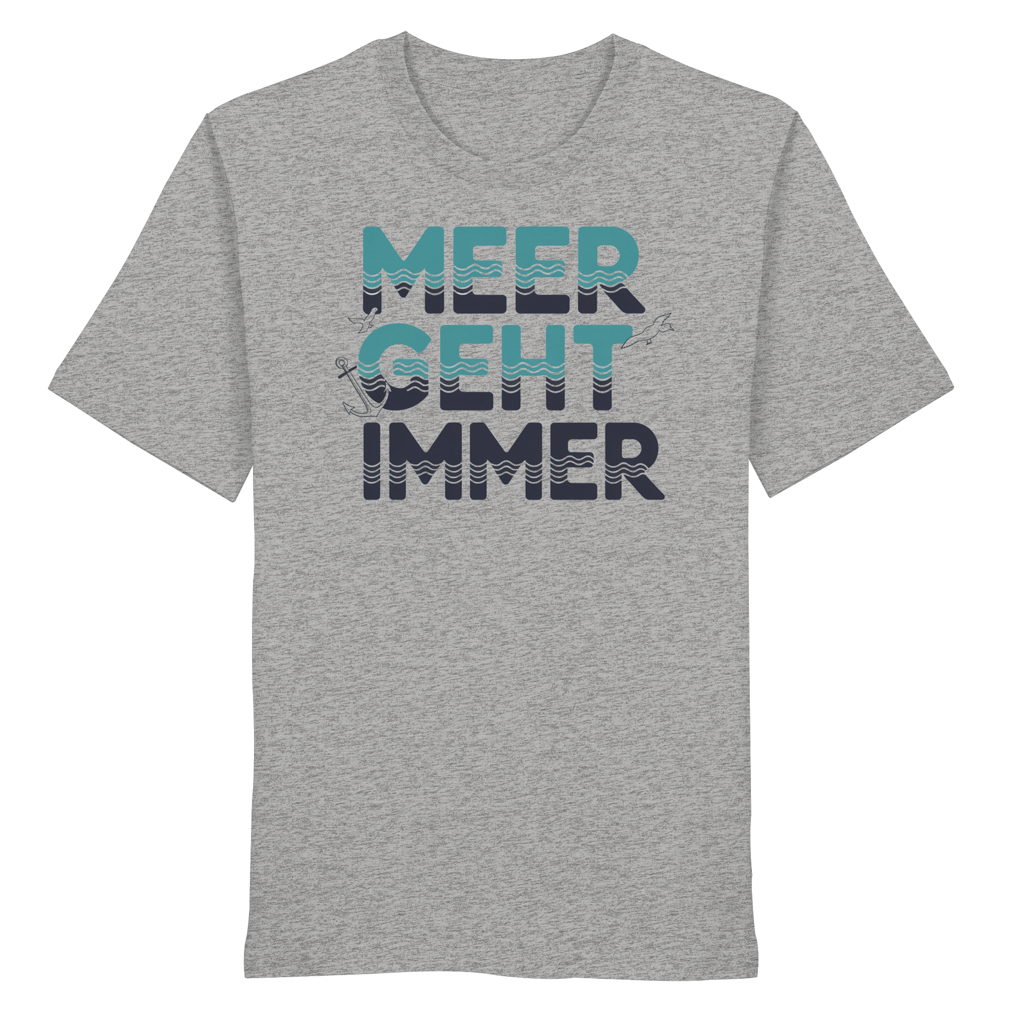 Unisex T-Shirt Meer geht immer - Organic Shirt