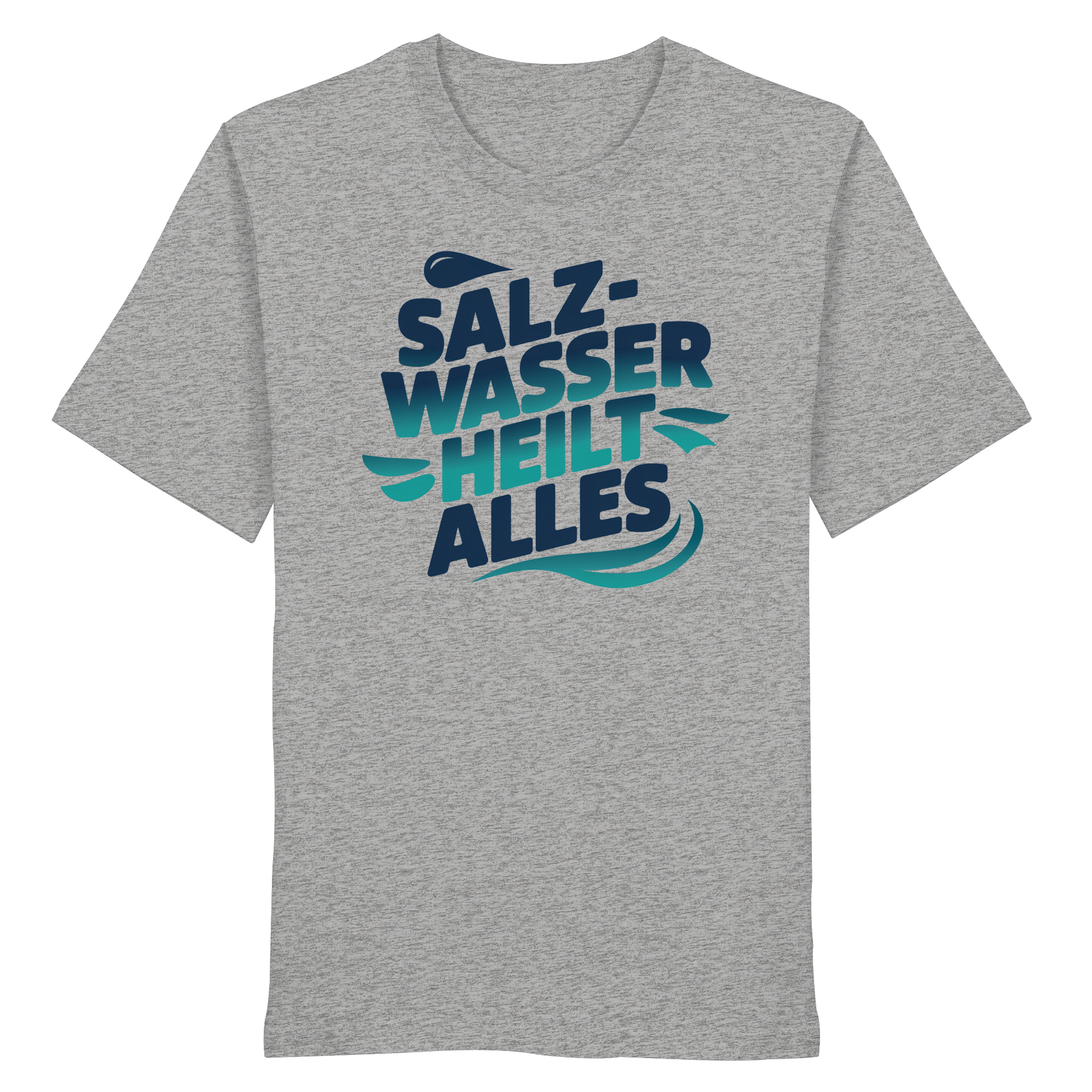 Unisex T-Shirt Salzwasser heilt alles - Organic Shirt