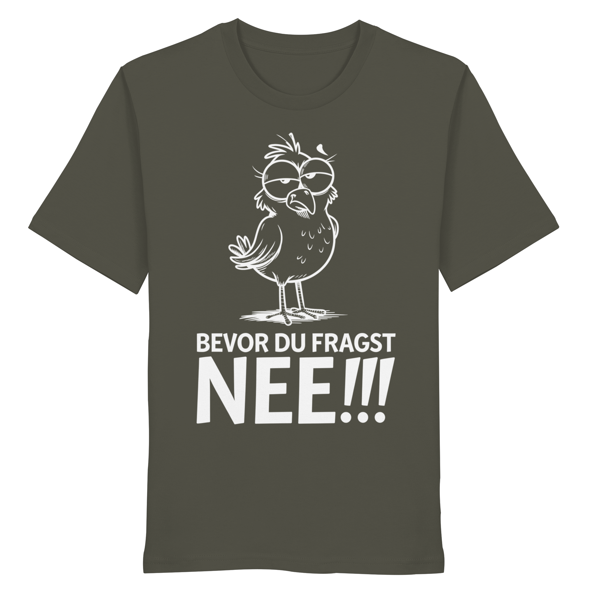 Unisex T-Shirt Bevor du fragst...NEE!!! - Organic Shirt - Küstenstil Edition