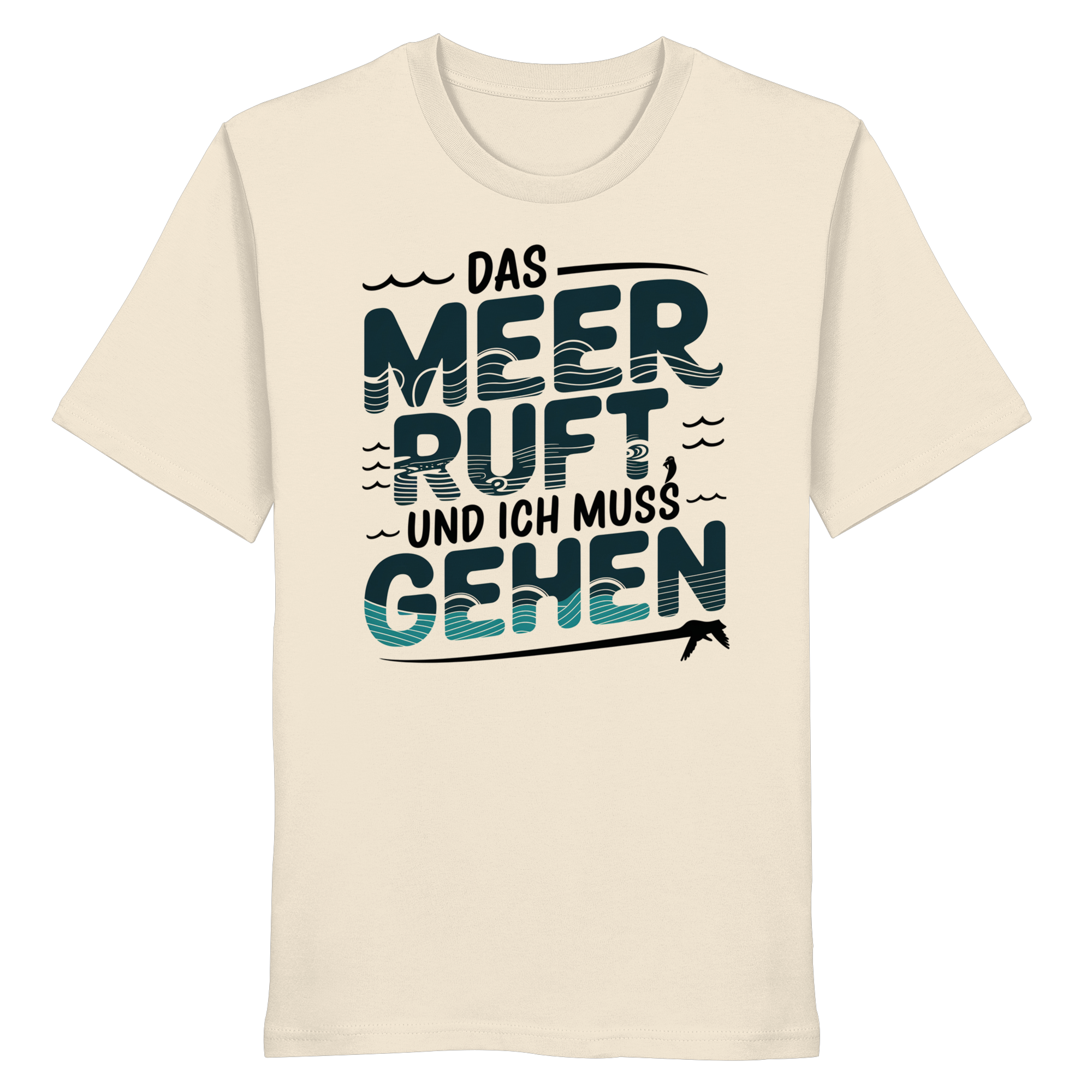 Unisex T-Shirt Das Meer ruft und ich muss gehen - Organic Shirt