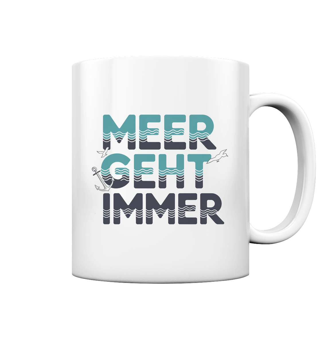 Kaffeebecher Meer geht immer - Tasse glossy